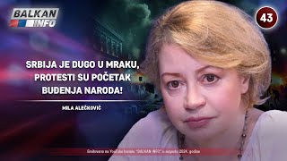 INTERVJU: Mila Alečković - Srbija je dugo u mraku, protesti su početak buđenja naroda! (14.8.2024)