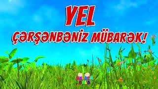 Yel çərşənbəniz mübarək!