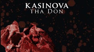 Kasinova Tha Don - Keep Ya Ears To The Streets (2Pac)