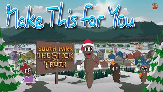 South Park: The Stick of Truth - Make This for You Achievement