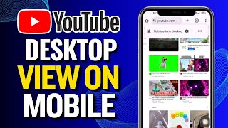 How to Get YouTube Desktop Mode on Mobile (iPhone & Android) [2024]