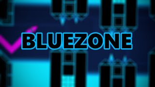 Bluezone (VERIFIED) - Geometry Dash