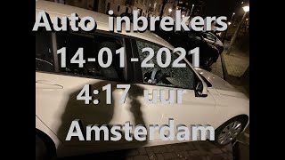 Car burglars,Auto inbrekers ,14-01-2021 4:17 uur Amsterdam