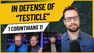 Mike Winger vs. 'Testicle': Defending 1 Corinthians 11 with Evidence