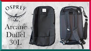 Osprey Arcane Duffel Pack 30L Review - A jack of all trades