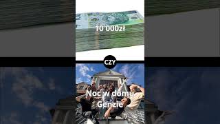 10 000zł czy Noc w domu Genzie? #shorts #genzie #ekipa #viral