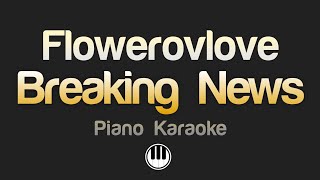 Flowerovlove - Breaking News (Karaoke)