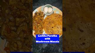 Lachha Paratha with Mushroom Masala 🍄🥘 #trending #youtube #shorts