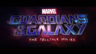 Marvel's Guardians Of the Galaxy: The Telltale Series - TEASER