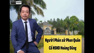 Người Phán Xử Phan Quân || Cố Nghệ Sĩ Nhân Dân Hoàng Dũng