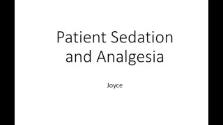 Patient Sedation and Analgesia Dr Joyce Gibson WSU Family Medicine