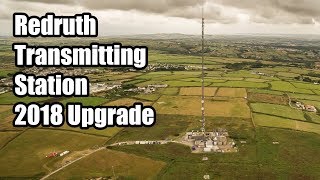 Redruth Transmitting Station 2018 Mast upgrade at Four Lanes