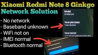 Redmi Note 8 Ginkgo Baseband Unknown | IMEI on | WiFi Off | Bluetooth On @mobilecareid