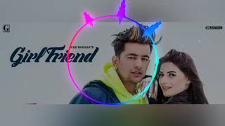 GIRLFRIEND : JASS MANAK Satti Dhillon | Snappy | Romantic Song GK.DIGITAL | GeetMP3