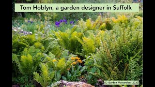 Tom Hoblyn, a garden designer in Suffolk - Trailer +