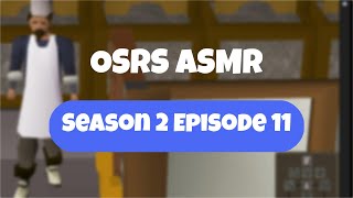 ASMR - OSRS Season 2 Ep. 11 - Truman's Kitchen Nightmares (whisper)