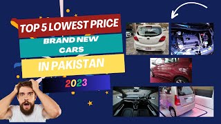 The 5 Cheapest New Cars You Can Buy In Pakistan In 2023 ll Budget Cars In Pakistan 2023