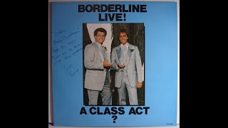 Borderline Live - "A Class Act?".