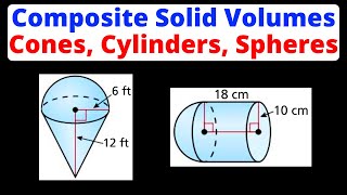 Find Volume of Composite Solids - Cones, Cylinders, & Spheres | Eat Pi