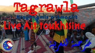 ♫Tagrawla♫♥Live Ait toukhssine 2017 ♥مترجمة للعربية