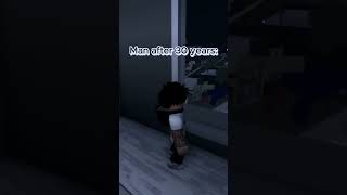 Man after 30 years #short #shorts #roblox #robloxedit #brookhaven #shortvideo #shortvideo