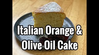 Italian Orange and Olive Oil Cake