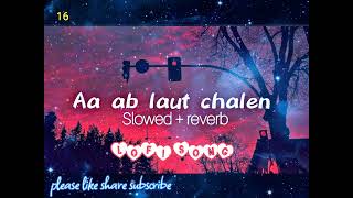 🎵AA AB LAUT CHALE 🥰LOFI SONG LYRICS NEW VERSION 🎶💓