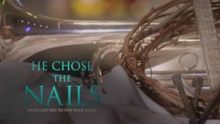 He Chose the Nails by Max Lucado - Trailer