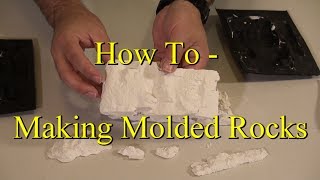 How To - Making Molded Rocks