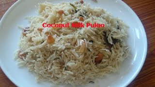 Coconut Milk Pulao ||Thengai pal sadam || kayi halu pulao||