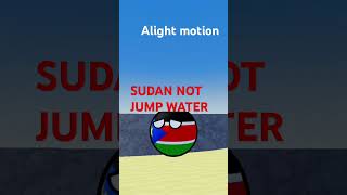 NO 🇸🇸 NOT JUMP WATER!!#countryballanimation #sudan