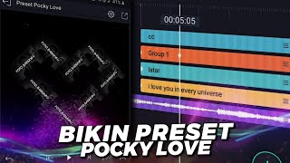 TUTORIAL + PRESET POCKY LOVE YANG LAGI TREND DI TIKTOK | ALIGHT MOTION TUTORIAL