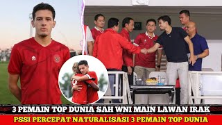 DISAMBUT DENGAN HORMAT!! 3 PEMAIN TOP DUNIA SAH WNI MAIN LAWAN IRAK - PSSI KEBUT NATURALISASI INSTAN