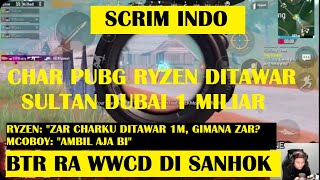 GILAAA CHAR PUBG BTR RYZEN DITAWAR 1 M SAMA SULTAN DUBAI! (SCRIM INDO BTR RA WWCD DI SANHOK)