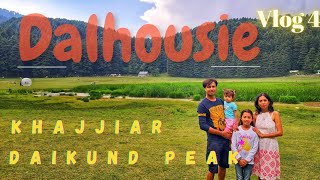 Dalhousie khajjiar Tour | Daikund peak | Dalhousie Tour Guide | vlog 4