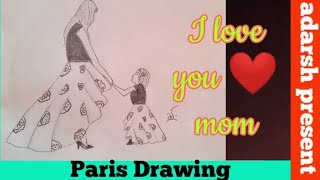 Paris drawing II Mother loves her daughter II Rudrax Twins II