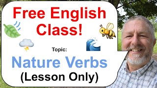 Let's Learn English! Topic: Nature Verbs! 🐝🍃🌩️ (Lesson Only)