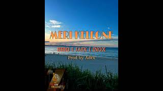 Meri Keleone | Bibo Ft. Jaix & Inox | Ade Trackz Pro 2023