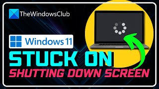 Fix WINDOWS 11 Stuck on Shutting Down Screen | PC Getting Stuck on SHUTTING DOWN/RESTARTING [SOLVED]