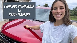 FOUR CARSEATS VS CHEVY TRAVERSE