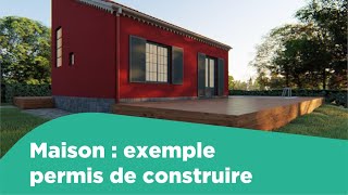 Maison : exemple de permis de construire