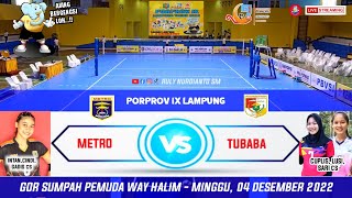 LIVE PORPROV LAMPUNG VOLI PUTRI (METRO) INTAN,CINDY cs 🆚 (TUBABA) CUPLIS,LUSI,SARI