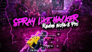 SPRAY LIKE HACKER - PUBG MOBILE REDMI NOTE 8 PRO PUBG | SMOOTH+EXTREME 60 FPS GAMEPLAY