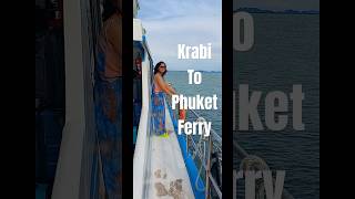 Krabi To Phuket by Ferry #ThailandTravel #thailand #travel #thailandtourism #amazingthailand #shorts