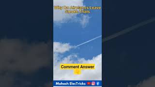 Why Do Airplanes Leave Smoke Trials@Maheshelectricks