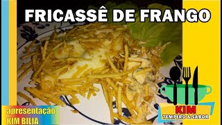 FRICASSÊ DE FRANGO