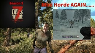 7 Days to Die - Day 79 - Trap Improvements and Mini Hordes