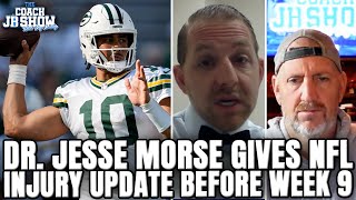 Dr. Jesse Morse Gives NFL Injury Update Before Week 9