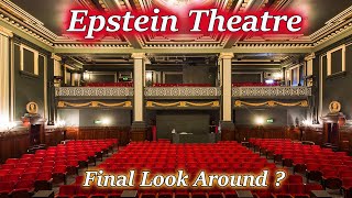 Epstein Theatre - Final Look Around ?