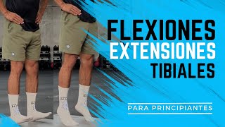 CÓMO hacer FLEXIONES TIBIALES y EXTENSIONES de PANTORRILLAS | COMO ELIMINAR el dolor de RODILLA